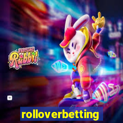 rolloverbetting