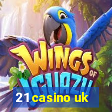 21 casino uk