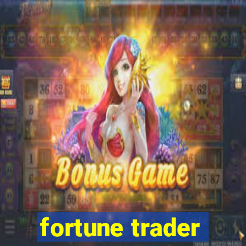 fortune trader