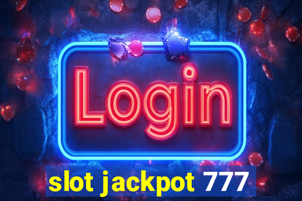 slot jackpot 777