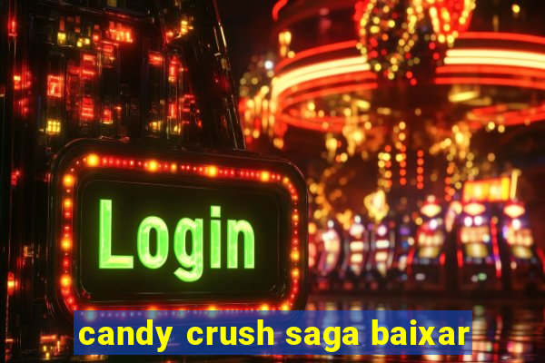 candy crush saga baixar