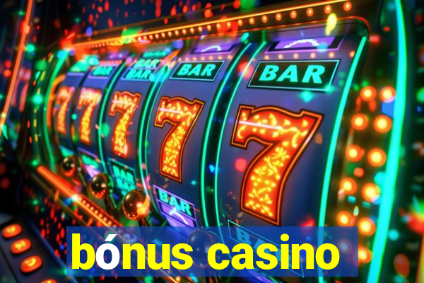 bónus casino