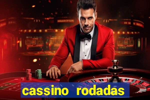 cassino rodadas gr谩tis no cadastro