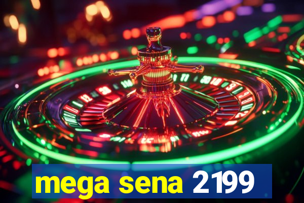 mega sena 2199