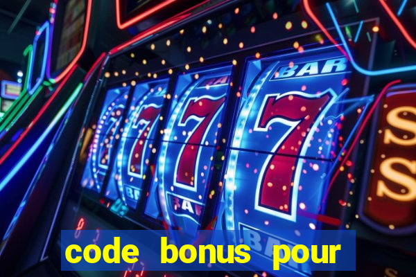 code bonus pour casino 777