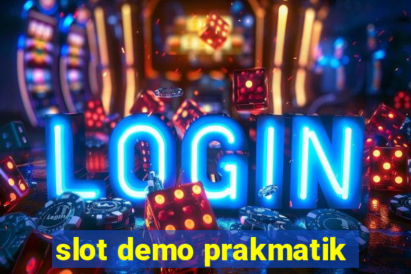 slot demo prakmatik