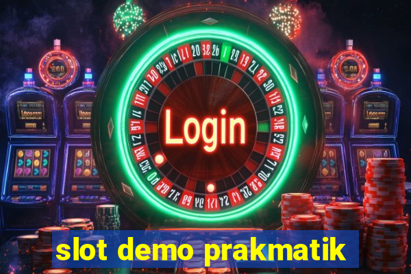 slot demo prakmatik