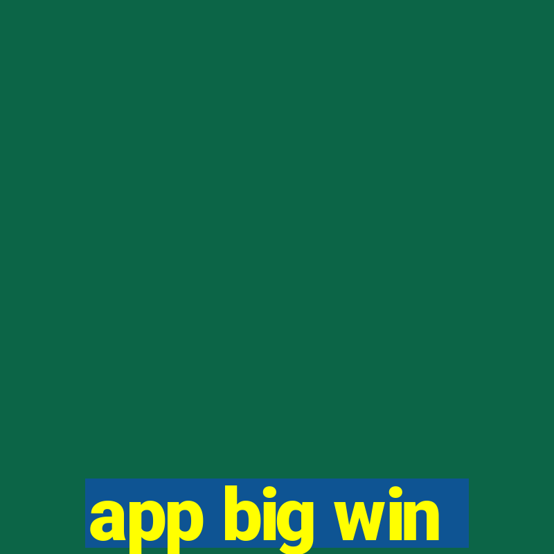 app big win