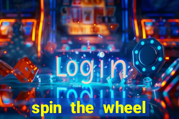 spin the wheel spin to win online