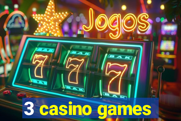 3 casino games