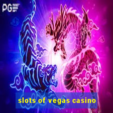 slots of vegas casino