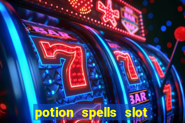 potion spells slot free play