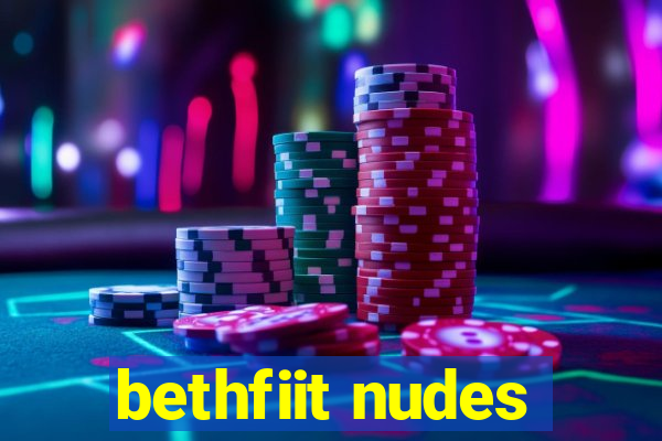 bethfiit nudes