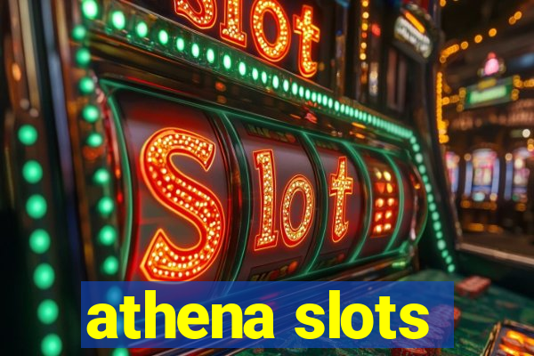 athena slots