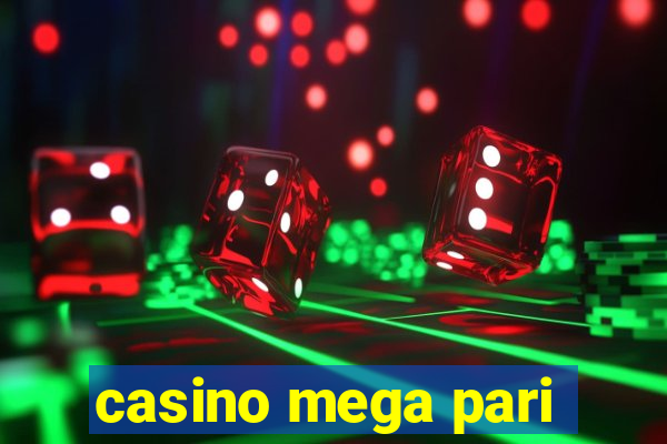 casino mega pari