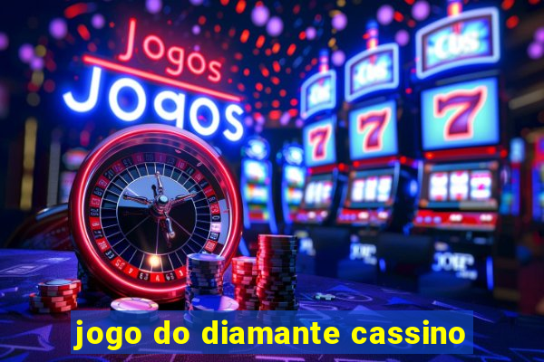 jogo do diamante cassino