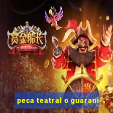 peca teatral o guarani