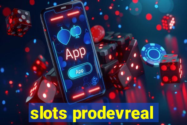 slots prodevreal