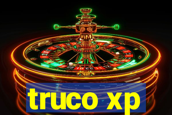 truco xp