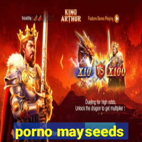 porno mayseeds