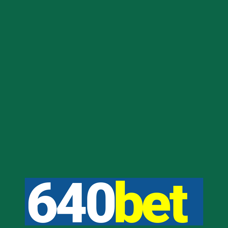 640bet