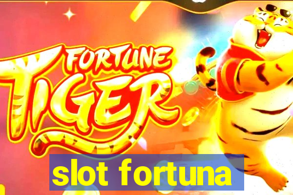 slot fortuna