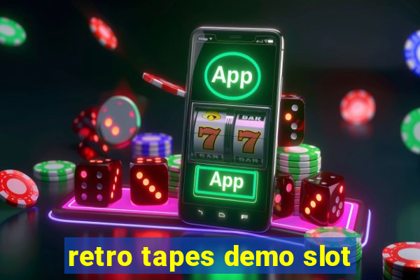 retro tapes demo slot