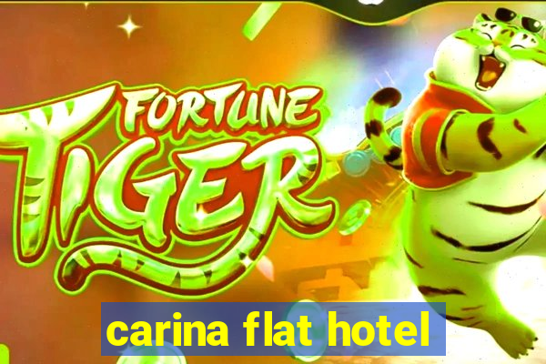 carina flat hotel