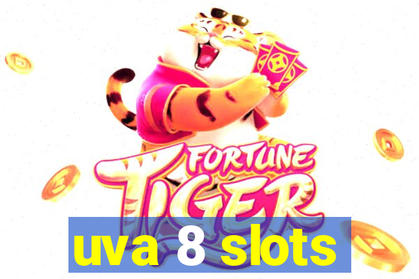 uva 8 slots