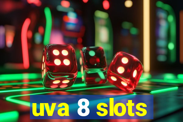 uva 8 slots