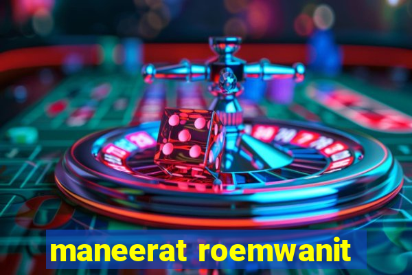 maneerat roemwanit