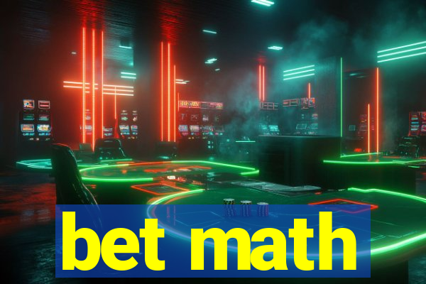 bet math