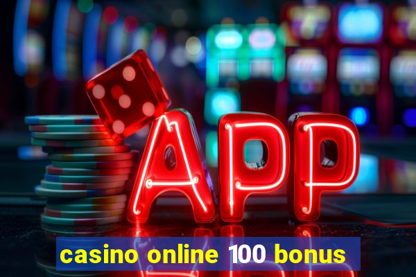 casino online 100 bonus