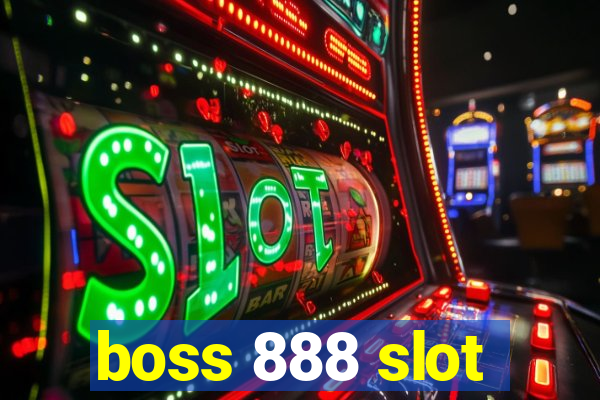 boss 888 slot