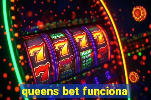 queens bet funciona