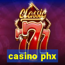 casino phx