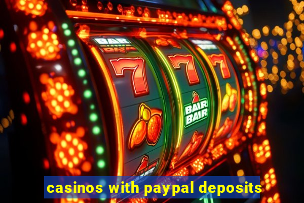 casinos with paypal deposits