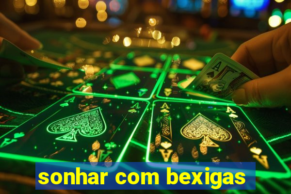 sonhar com bexigas