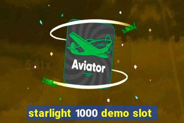 starlight 1000 demo slot