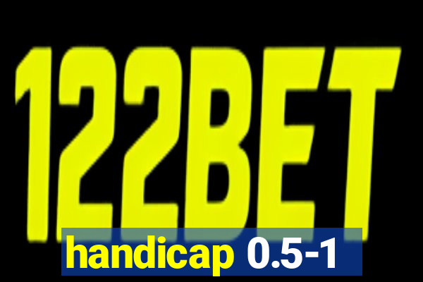 handicap 0.5-1