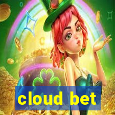 cloud bet