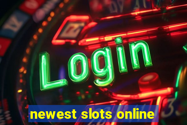 newest slots online