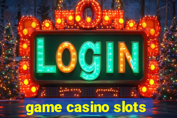 game casino slots