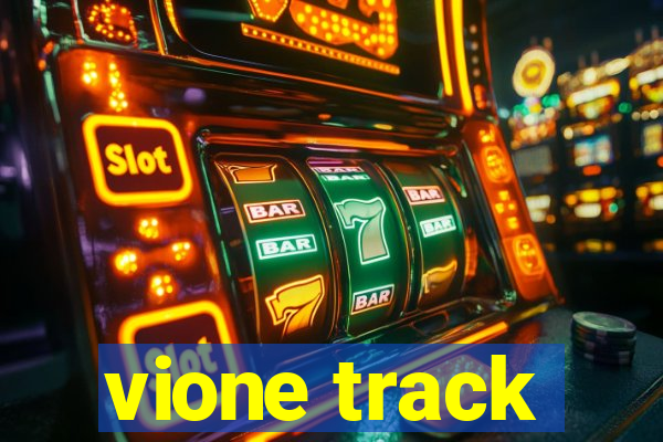 vione track