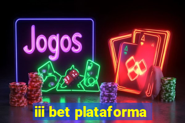 iii bet plataforma