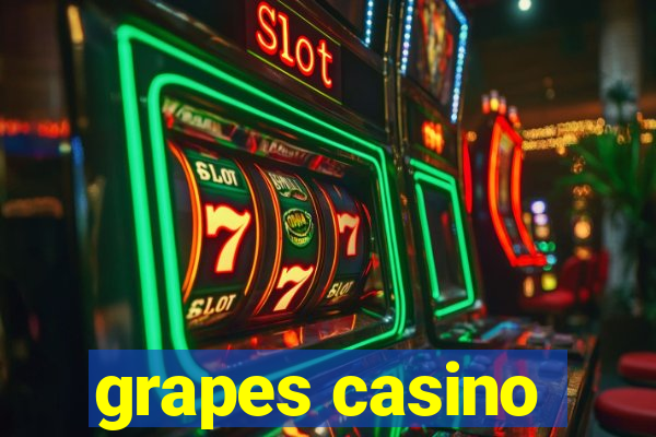 grapes casino