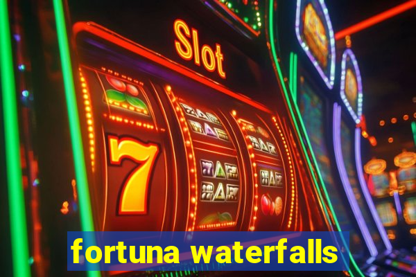 fortuna waterfalls