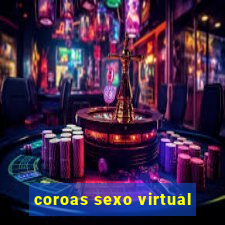 coroas sexo virtual