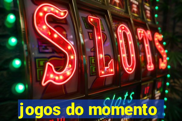 jogos do momento