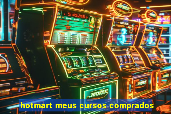 hotmart meus cursos comprados